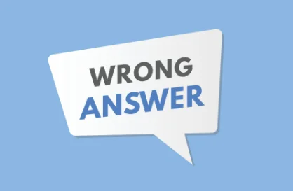 wrong answers